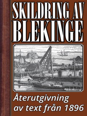 cover image of Skildring av Blekinge år 1896